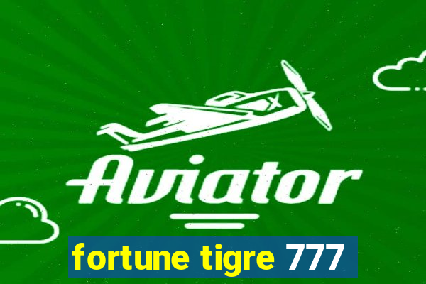 fortune tigre 777